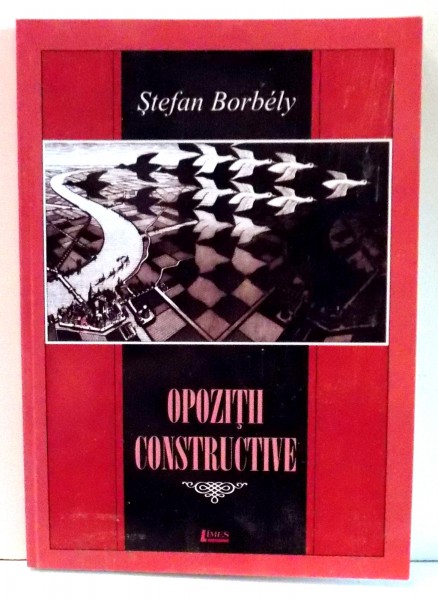 OPOZITII CONSTRUCTIVE de STEFAN BORBELY , 2002