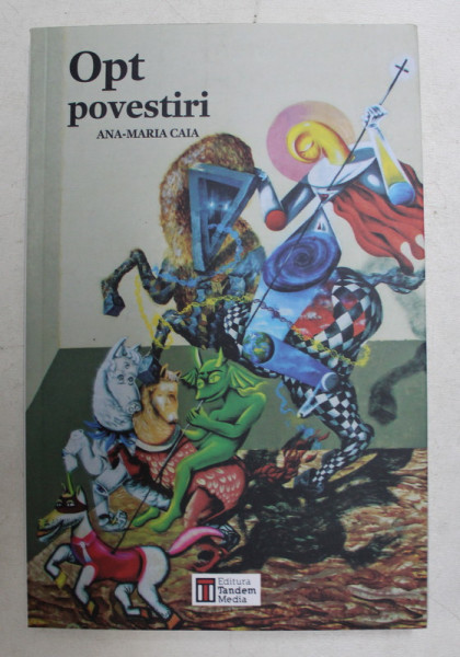 OPT POVESTIRI de ANA - MARIA CAIA , 2015