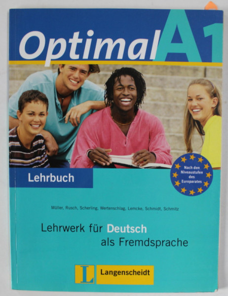 OPTIMAL A 1 , LEHRWERK FUR DEUTSCH ALD FREMDSPRACHE  ( CURS DE LIMBA GERMANA ) von MULLER ...SCHMITZ ,  LEHRBUCH , ANII  '2000