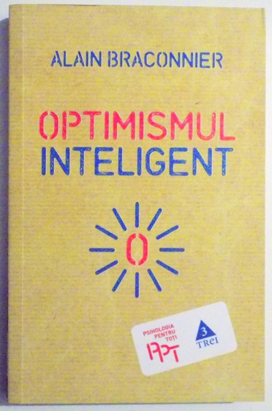 OPTIMISMUL INTELIGENT de ALAIN BRACONNIER , 2013