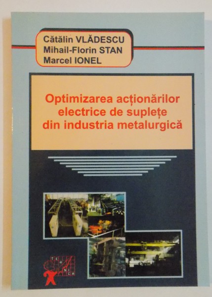 OPTIMIZAREA ACTIONARILOR ELECTRICE DE SUPLETE DIN INDUSTRIA METALURGICA , 2007
