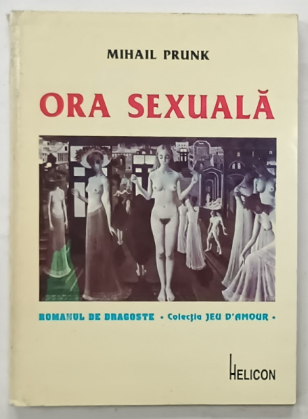 ORA SEXUALA de MIHAIL PRUNK , ANII  ' 90