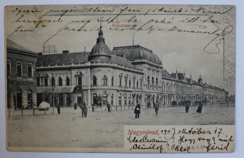 ORADEA  - PIATA NAGY , CARTE POSTALA ILUSTRATA , MONOCROMA , CIRCULATA , CLASICA , DATATA 1903