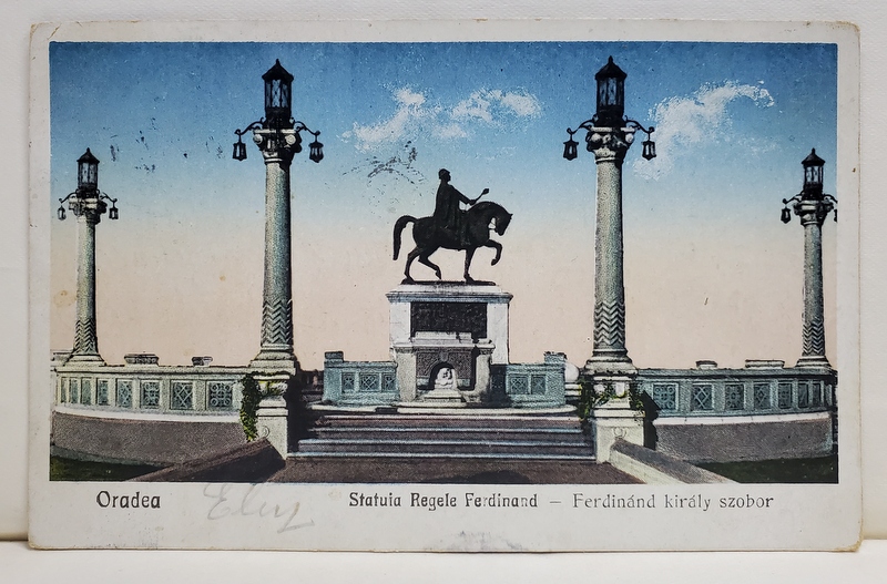 ORADEA , STATUIA REGELUI FERDINAND , CARTE POSTALA ILUSTRATA , 1929