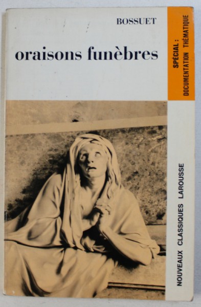 ORAISONS FUNEBRES par BOSSUET , 1971