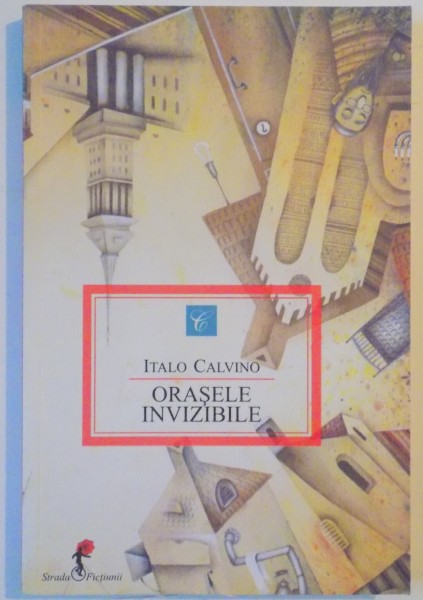 ORASELE INVIZIBILE de ITALO CALVINO 2011