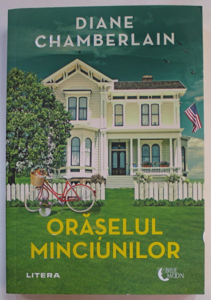 ORASELUL MINCIUNILOR , roman de DIANE CHAMBERLAIN , 2022