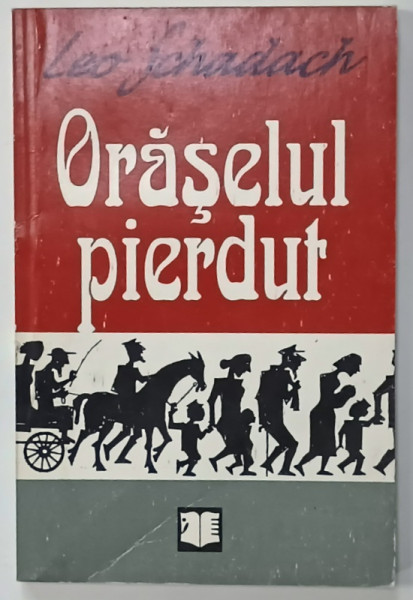 ORASELUL PIERDUT de LEO SCHADACH , 1996