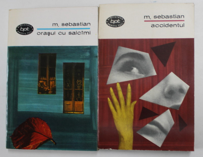 ORASUL CU SALCAMI / ACCIDENTUL de MIHAI SEBASTIAN , 2 VOLUME , 1968