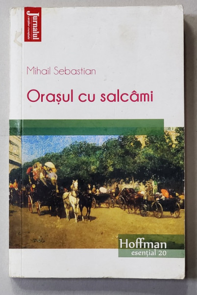 ORASUL CU SALCAMI de MIHAIL SEBASTIAN , 2016