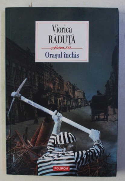 ORASUL INCHIS de VIORICA RADUTA , 2017