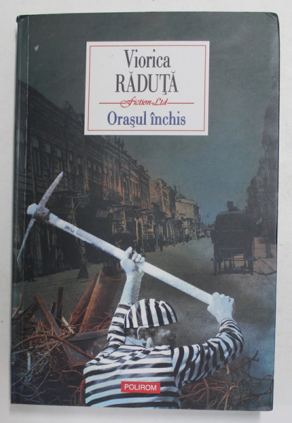ORASUL INCHIS - roman de VIORICA RADUTA , 2017 , DEDICATIE *