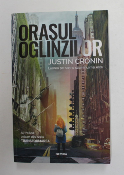 ORASUL OGLINZILOR de JUSTIN CRONIN , 2020