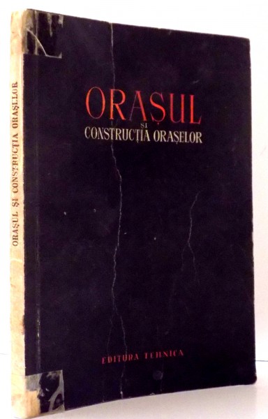 ORASUL SI CONSTRUCTIA ORASELOR de B.B. VESELOVSKI ,  D. E. ARKIN , 1956 ,PREZINTA HALOURI DE APA