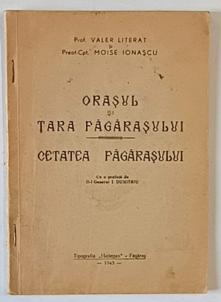 ORASUL SI TARA FAGARASULUI  - CETATEA FAGARASULUI de VALER LITERAT si MOISE IONASCU , 1943
