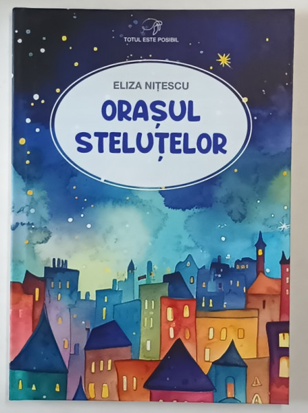 ORASUL STELUTELOR de ELIZA NITESCU , 2025