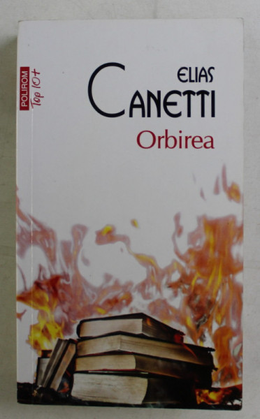 ORBIREA de ELIAS CANETTI , 2015 * PREZINTA PETE PE BLCUL DE FILE