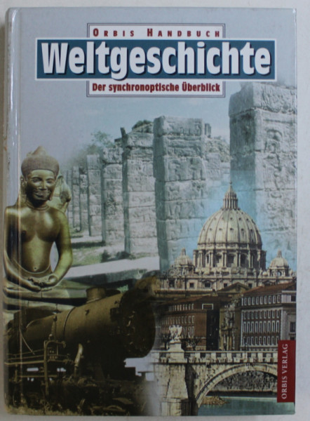 ORBIS HANDBUCH  - WELTGESCHICHTE - DER SYNCHRONOPTISCHE UBERBLICK , 1997