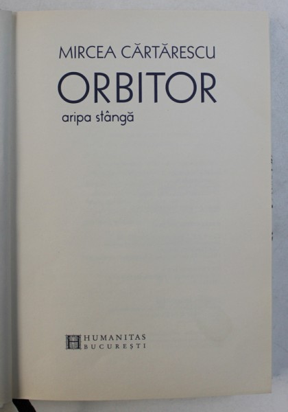ORBITOR - ARIPA STANGA de MIRCEA CARTARESCU , 2014