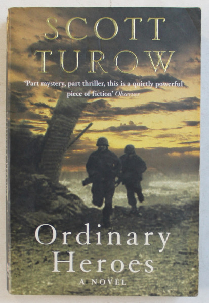 ORDINARY HEROES - a novel by SCOTT TUROW , 2006