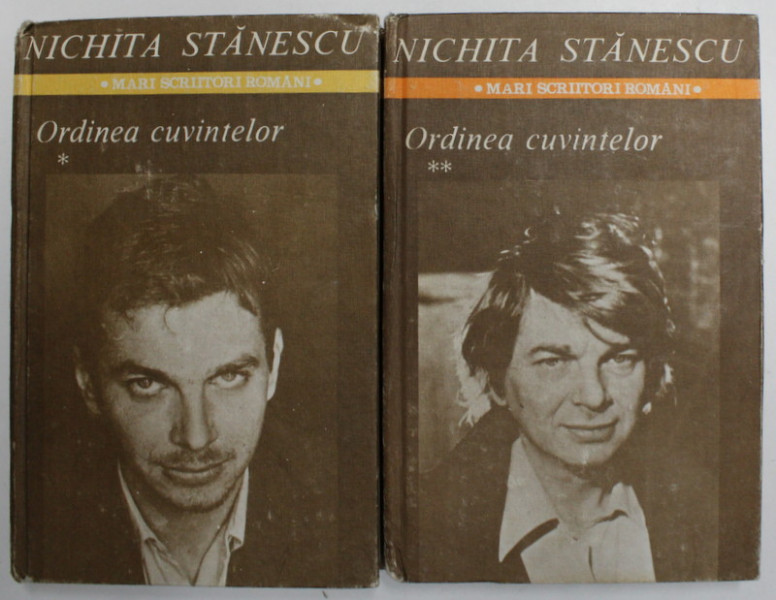 ORDINEA CUVINTELOR, VOLUMELE  I - II de NICHITA STANESCU , 1985