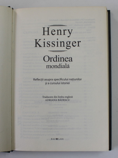 ORDINEA MONDIALA  , REFLECTII ASUPRA SPECIFICULUI NATIUNILOR SI A CURSULUI ISTORIEI de HENRY KISSINGER , 2015