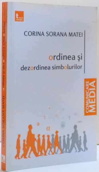 ORDINEA SI DEZORDINEA SIMBOLURILOR , 2013