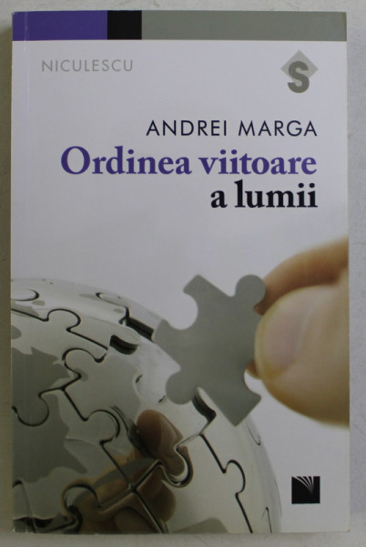 ORDINEA VIITOARE A LUMII de ANDREI MARGA , 2017