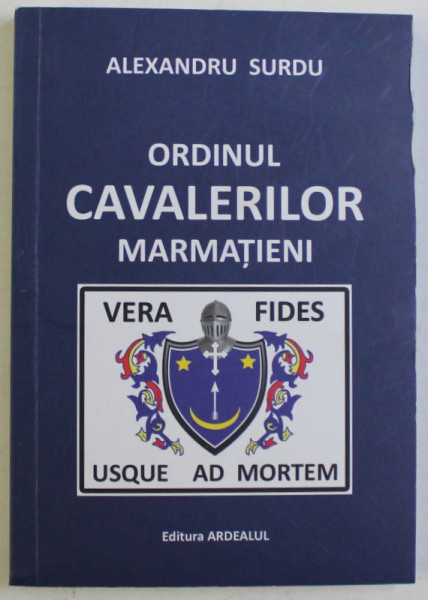 ORDINUL CAVALERILOR MARMATIENI de ALEXANDRU SURDU , 2020