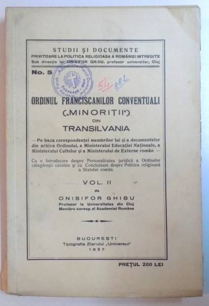 ORDINUL FRANCISCANILOR CONVENTUALI (''MINORITII'') DIN TRANSILVANIA, VOL II de ONISIFOR GHIBU  1937