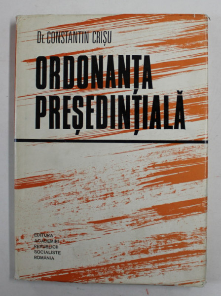 ORDONANTA PRESEDINTIALA de Dr. CONSTANTIN CRISU , 1976