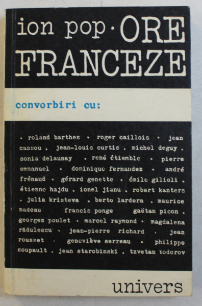 ORE FRANCEZE  - CONVORBIRI CU ROLAND BARTHES ...TZVETAN TODOROV de ION POP , 1979