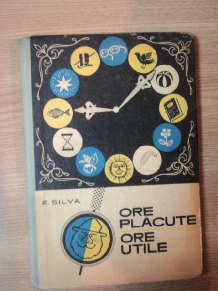 ORE PLACUTE , ORE UTILE de F. SILVA , 1968