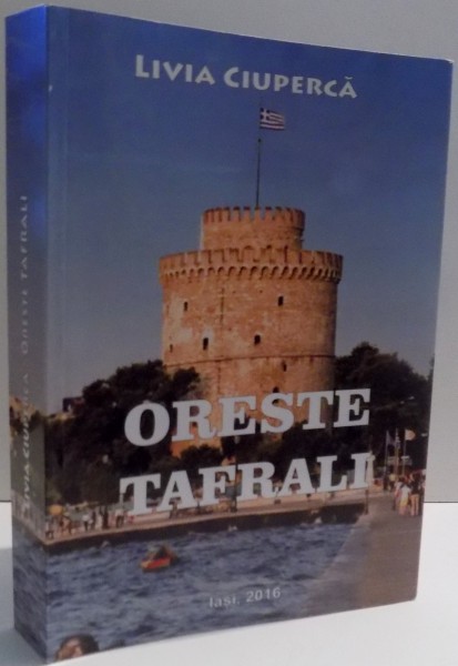 ORESTE TAFRALI de LIVIA CIUPERCA , 2016
