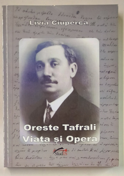 ORESTE TAFRALI , VIATA SI OPERA de LIVIA CIUPERCA , 2022
