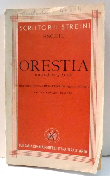 ORESTIA DRAMA IN 3 ACTE de ESCHIL , 1942