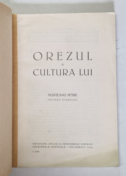 OREZUL SI CULTURA LUI de MUNTEANU PETRE , 1940