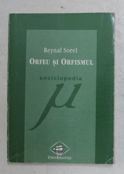 ORFEU SI ORFISMUL de REYNAL SOREL , 1998