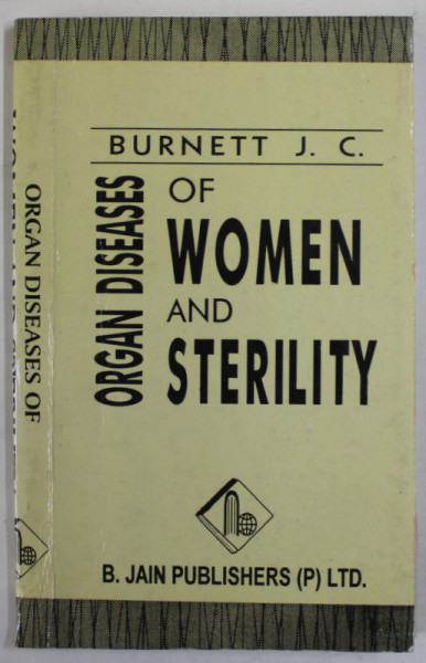 ORGAN DISEAS OF WOMEN AND STERILITY by BURNETT J.C. , 2000