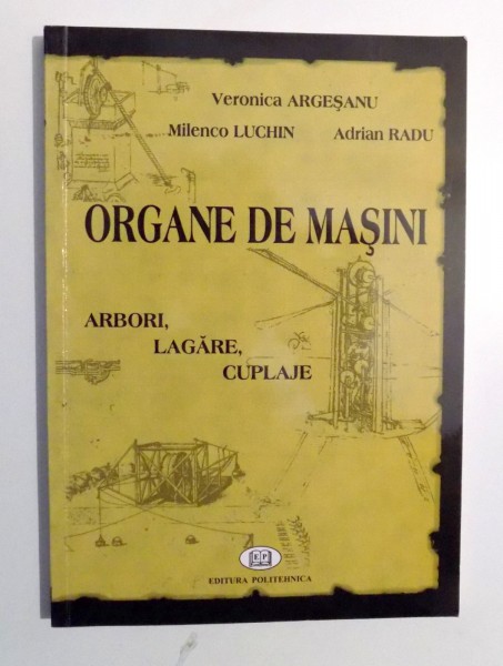 ORGANE DE MASINI ARBORI, LAGARE, CUPLAJE de VERONICA ARGESANU , 2006