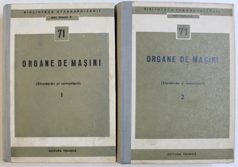 ORGANE DE MASINI (STANDARDE SI COMENTARII), VOLUMELE I-II, 1970