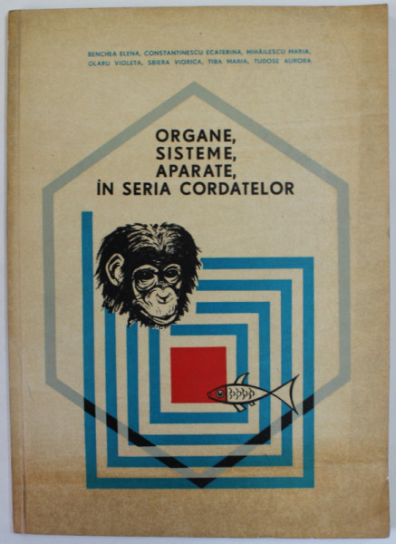 ORGANE , SISTEME , APARATE , IN SERIA CORDATELOR de BENCHEA ELENA ...TUDOSE AURORA , 1970