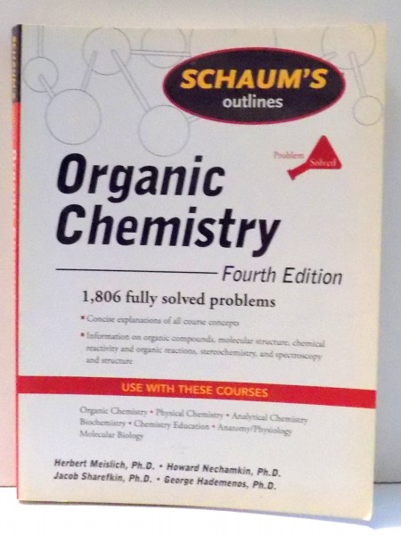 ORGANIC CHEMISTRY by HERBERT MEISLICH, JACOB SHAREFKIN...GEORGE J. HADEMENOS , 2010