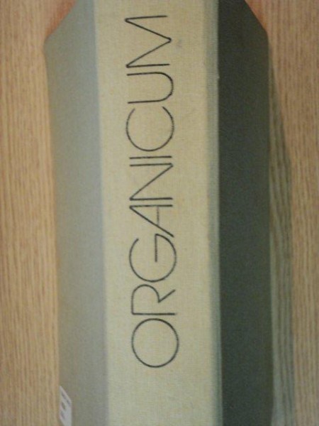 ORGANICUM , CHIMIE ORGANICA PRACTICA de HEINZ BECKER , WERNER BERGER ... , 1982