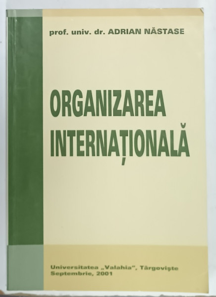ORGANIZAREA INTERNATIONALA de ADRIAN NASTASE , 2001
