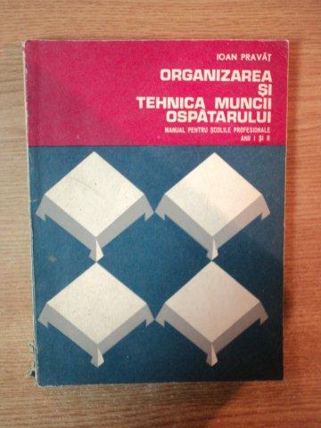 ORGANIZAREA SI TEHNICA MUNCII OSPATARULUI de IOAN PRAVAT , 1968