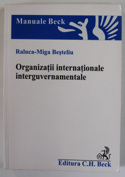 ORGANIZATII INTERNATIONALE INTERGUVERNAMENTALE de RALUCA - MIGA BESTELIU , 2006