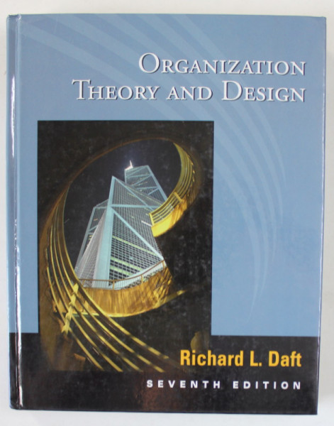 ORGANIZATION THEORY AND DESIGN by RICHARD L . DAFT , 2000