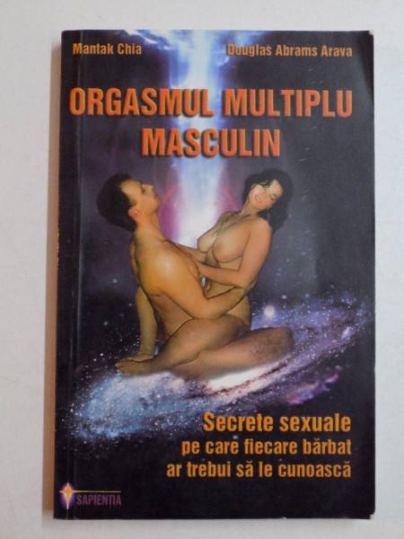 ORGASMUL MULTIPLU MASCULIN..de MANTAK CHIA , DOUGLAS ABRAMS ARAVA 2001