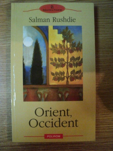 ORIENT , OCCIDENT de SALMAN RUSHDIE , 2005